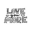 Love you more