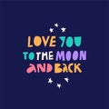 Love You To The Moon And Back