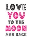 Love you to the moon and back trendy quote Royalty Free Stock Photo