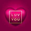 Love You Vector Heart on Pink Background. Valentines Day Greetings. Golden Modern Typography in a Frame. Classy Card or Royalty Free Stock Photo