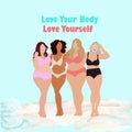 Love your body, love yourself, body positive concept, four women in swimsuits with not perfect figure on the beach hugged