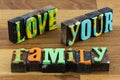 Love your family happy together valentine welcome home Royalty Free Stock Photo