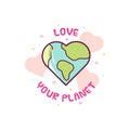 Love your planet. Vector illustration. Royalty Free Stock Photo