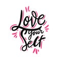 Love Your Self. Hand drawn  lettering. Motivational inspirational quote Royalty Free Stock Photo