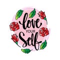 Love Your Self. Hand lettering.