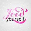 Love yourself brush lettering. Vector illustration for card