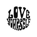 Love yourself groovy retro typography design with black and white groovy font Royalty Free Stock Photo
