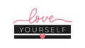 Love yourself inspirational handdrawn lettering