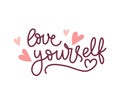 Love yourself lettering quote with pink hearts. Motivational self care vector illustration Royalty Free Stock Photo