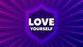 Love yourself motivation quote. Motivational slogan. Vector Royalty Free Stock Photo