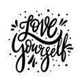 Love Yourself phrase. Motivation Modern calligraphy. Black ink. Hand drawn vector illustration