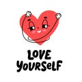 Love yourself quote. Self-care. Text love yourself Care. Happy heart hugging self on white background. Vector Royalty Free Stock Photo