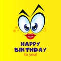 Lovely smile on a yellow background. A square banner with the inscription HAPPY BIRTHDAY TO YOU. Vector Royalty Free Stock Photo