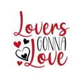 Lovers gonna love- calligarphy text wuth hearts.