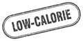 low-calorie stamp. rounded grunge textured sign. Label