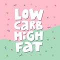 Low carb high fat white collage lettering Royalty Free Stock Photo