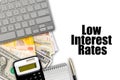 LOW INTEREST RATES text Royalty Free Stock Photo