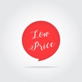 Low price label. Handdrawn lettering, red color, isolated on white. Royalty Free Stock Photo