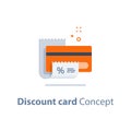 Loyalty program, discount card, till slip, credit card payment