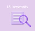 Lsi keyword. Keyword Ranking with magnifier. Key phrases generation service. 3d Vector illustration. Selection and
