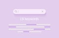Lsi keyword. Keyword Ranking with search bar. Key phrases generation service. 3d Vector illustration. Word search