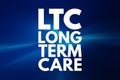 LTC - Long Term Care acronym, medical concept background