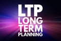 LTP - Long-Term Planning acronym, health concept background Royalty Free Stock Photo