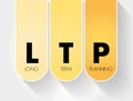 LTP - Long-Term Planning acronym, health concept background