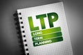 LTP - Long-Term Planning acronym on notepad, health concept background Royalty Free Stock Photo