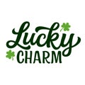 Lucky charm. Patricks day hand lettering
