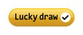 Lucky draw button Royalty Free Stock Photo