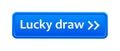 Lucky draw button Royalty Free Stock Photo