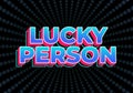 Lucky person. Text effect in gradient blue color with 3D look Royalty Free Stock Photo