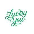 Lucky You lettering Royalty Free Stock Photo