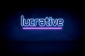 Lucrative - blue neon announcement signboard