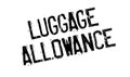 Luggage Allowance rubber stamp