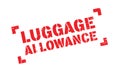 Luggage Allowance rubber stamp