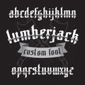 Lumberjack custom gothic font set