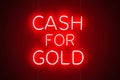 Luminous neon sign CASH FOR GOLD promises attractive opportunity for customers