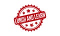 Lunch and Learn Rubber Stamp. Lunch and Learn Grunge Stamp Seal Vector Illustration Royalty Free Stock Photo