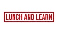 Lunch and Learn Rubber Stamp. Lunch and Learn Grunge Stamp Seal Vector Illustration Royalty Free Stock Photo