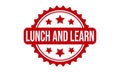 Lunch and Learn Rubber Stamp. Lunch and Learn Grunge Stamp Seal Vector Illustration Royalty Free Stock Photo