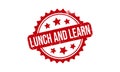 Lunch and Learn Rubber Stamp. Lunch and Learn Grunge Stamp Seal Vector Illustration Royalty Free Stock Photo