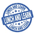 LUNCH AND LEARN text written on blue round stamp sign Royalty Free Stock Photo