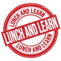 LUNCH AND LEARN text written on red round stamp sign Royalty Free Stock Photo