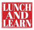 LUNCH AND LEARN, text on red stamp sign Royalty Free Stock Photo