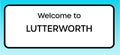 Lutterworth Welcome Sign Royalty Free Stock Photo