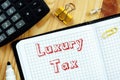 Luxury Tax  sign on the sheet Royalty Free Stock Photo