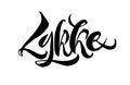 Lykke lettering. It is a Danish happiness concept. Hand drawn calligraphy inscription. Brush pen modern text. Black on white Royalty Free Stock Photo