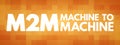 M2M - Machine to Machine acronym Royalty Free Stock Photo